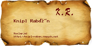 Knipl Rabán névjegykártya